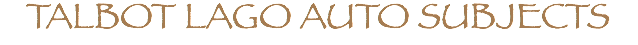TALBOT LAGO AUTO SUBJECTS