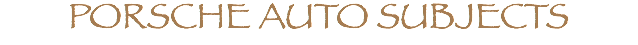 PORSCHE AUTO SUBJECTS